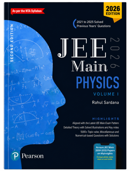 JEE Main Physics Volume I (2026 Edition) – Rahul Sardana | Pearson | Latest NTA Syllabus