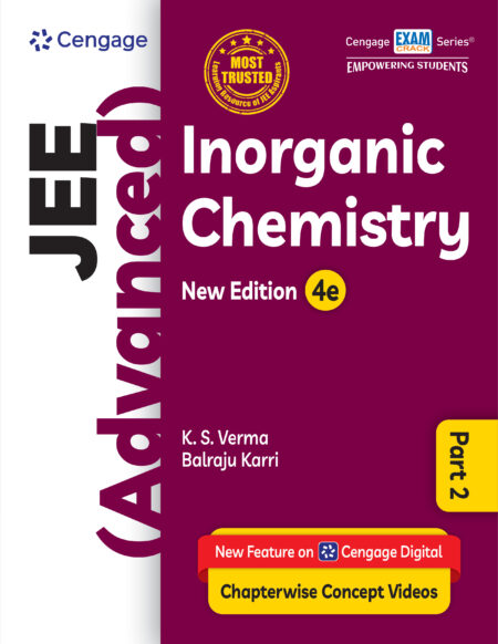 Cengage JEE (Advanced) Inorganic Chemistry Part 2 – K. S. Verma & Balraju Karri