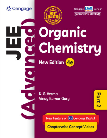 Cengage JEE (Advanced) Organic Chemistry Part 2 – K. S. Verma & Vinay Kumar Garg