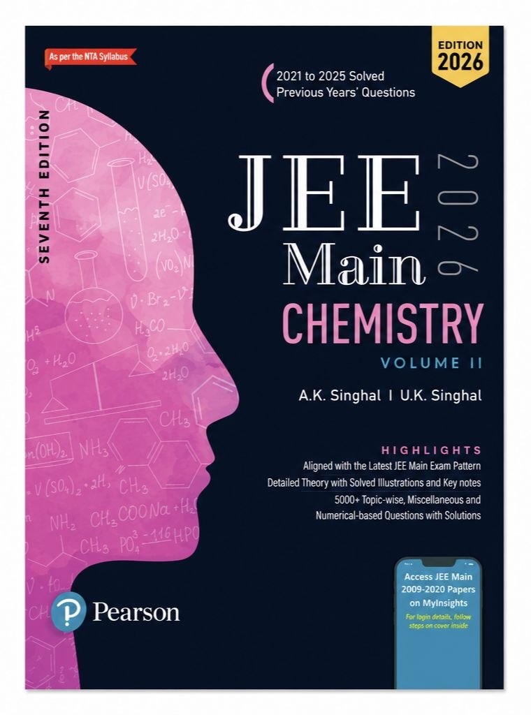JEE Main Chemistry 2026 Volume II | 7th Edition | Latest NTA Pattern + PYQs 2021-2025 + Practice Questions | A.K. Singhal & U.K. Singhal