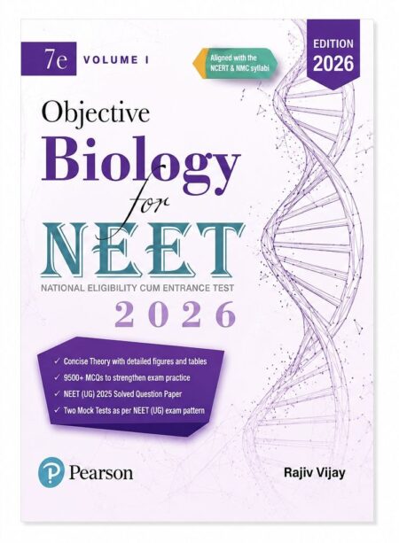 Pearson Objective Biology for NEET 2026 Volume I | 7th Edition | 9500+ MCQs | NCERT Based Biology Book