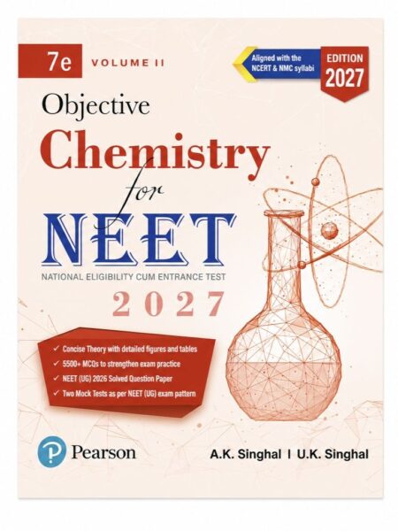 Pearson Objective Chemistry for NEET 2026 Volume II | 7th Edition | 5500+ MCQs | NEET UG Chemistry Preparation