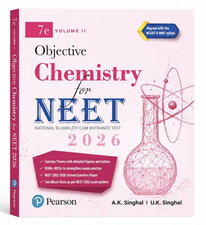 Pearson Objective Chemistry for NEET 2026 Volume II | 7th Edition | 5500+ MCQs | NEET UG Chemistry Preparation