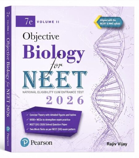 Pearson Objective Biology for NEET 2026 Volume II | 7th Edition | 9500+ MCQs | NEET UG Biology Preparation