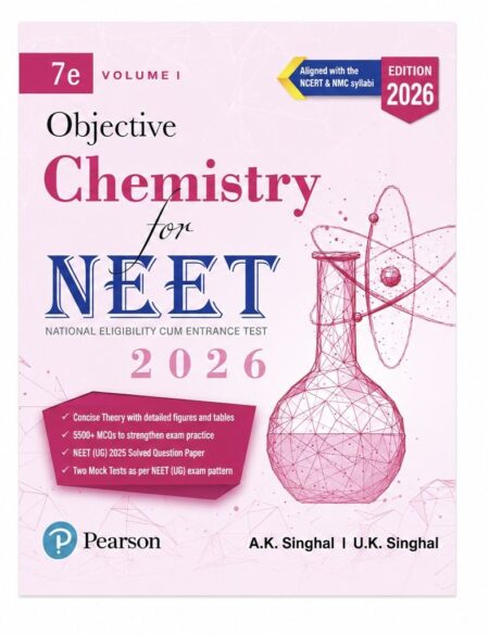 Pearson Objective Chemistry for NEET 2026 Volume I | 7th Edition | 5500+ MCQs | NCERT Based Chemistry Book