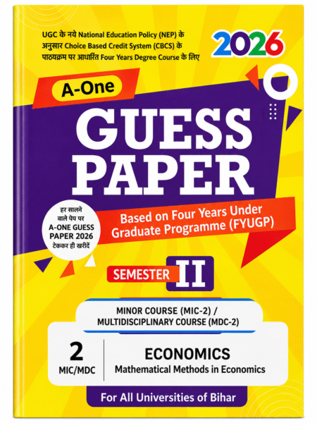 A-One Guess Paper 2026 – Economics: Mathematical Methods in Economics | Semester-II | MIC-2 / MDC-2 FYUGP (Four-Year Undergraduate Programme)