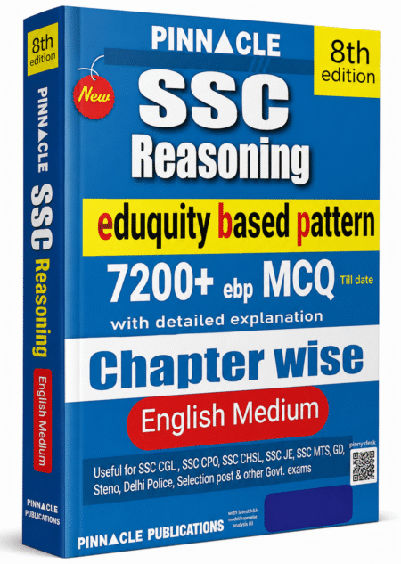 Pinnacle SSC Reasoning Chapter Wise (8th Edition) – 7200+ MCQs with Detailed Solutions | English Mediumvv