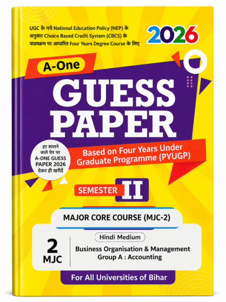 A-One Guess Paper 2026 – Business Organisation & Management (Group A: Accounting) | Semester-II | MJC-2 | Hindi Medium FYUGP (Four-Year Undergraduate Programme)