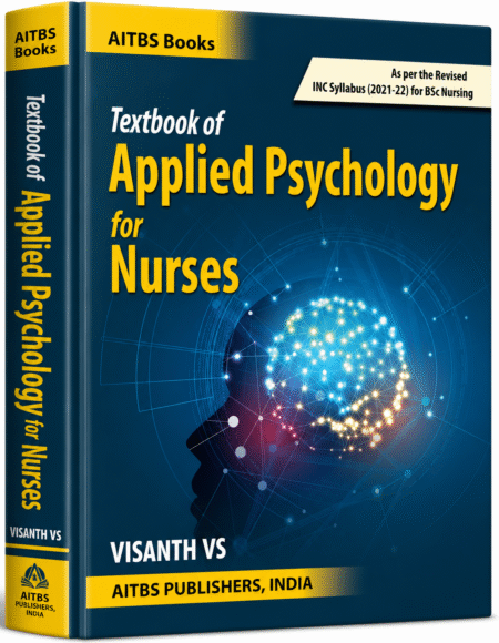 Textbook of Applied Psychology for Nurses | B.Sc. Nursing | As Per Revised INC Syllabus (2021-22) | By Visanth VS