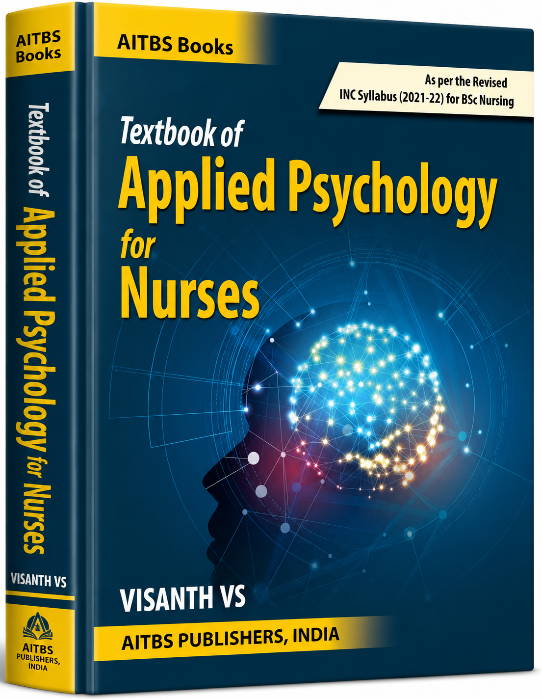 Textbook of Applied Psychology for Nurses | B.Sc. Nursing | As Per Revised INC Syllabus (2021-22) | By Visanth VS