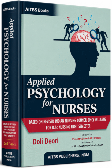 Applied Psychology for Nurses (Based on Revised Indian Nursing Council Syllabus) – Doli Deori