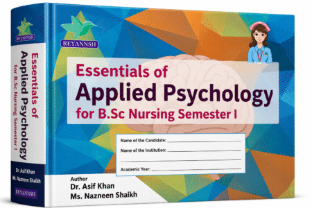 Essentials of Applied Psychology for B.Sc. Nursing Semester I