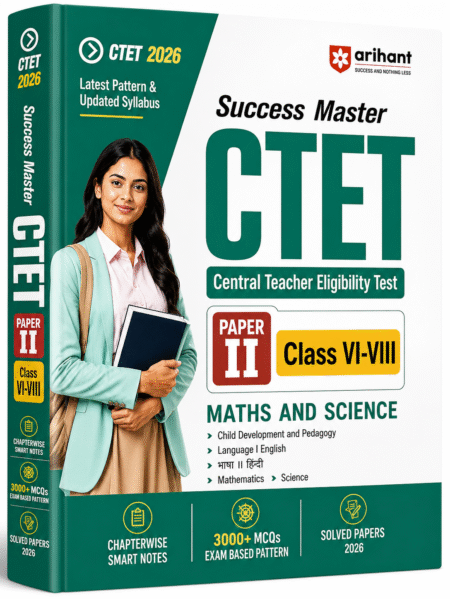 Success Master CTET 2026 (Paper II – Maths & Science) | Complete Study Guide for Classes VI–VIII