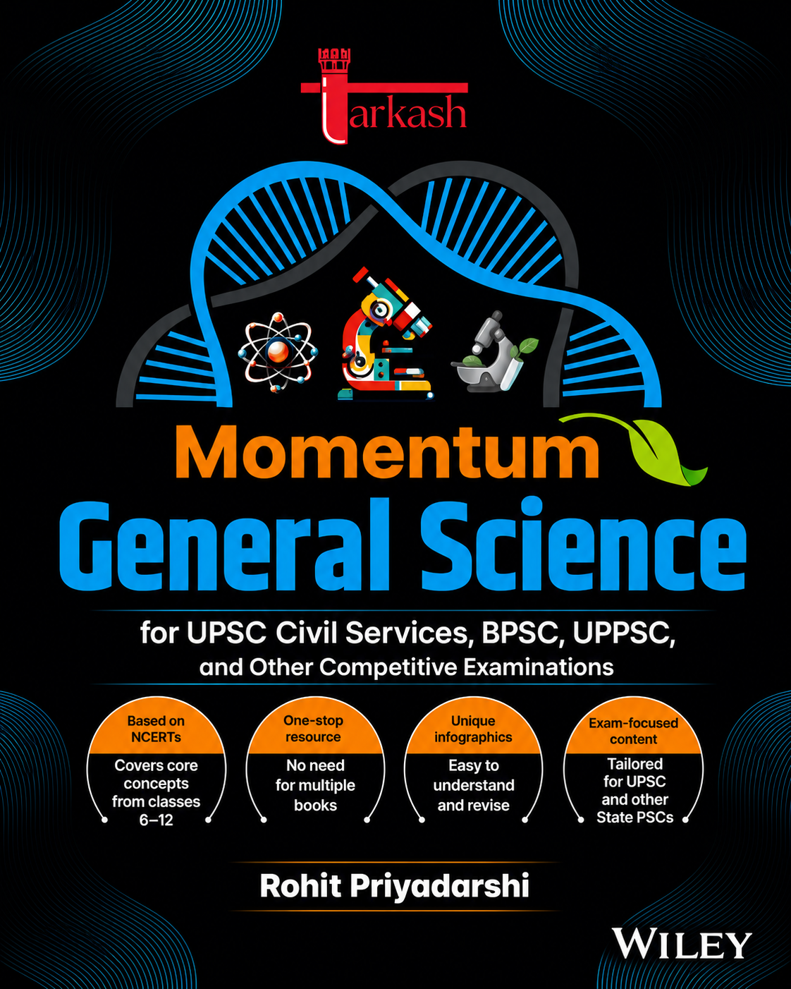 Tarkash Momentum General Science: For UPSC Civil Services, BPSC, UPPSC, and Other Competitive Examinations