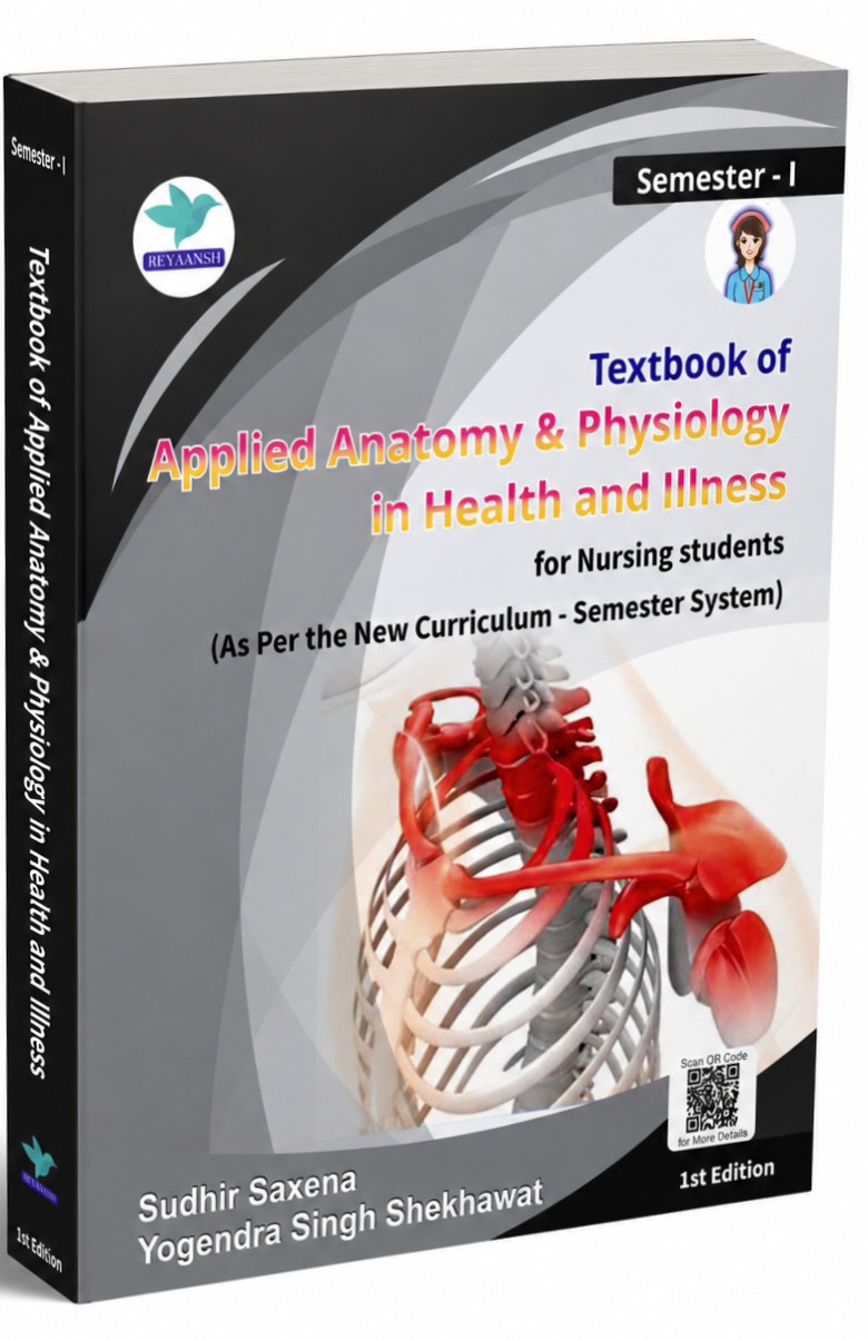 Textbook of Applied Anatomy and Applied Physiology in Health & illness by Sudhir Saxena