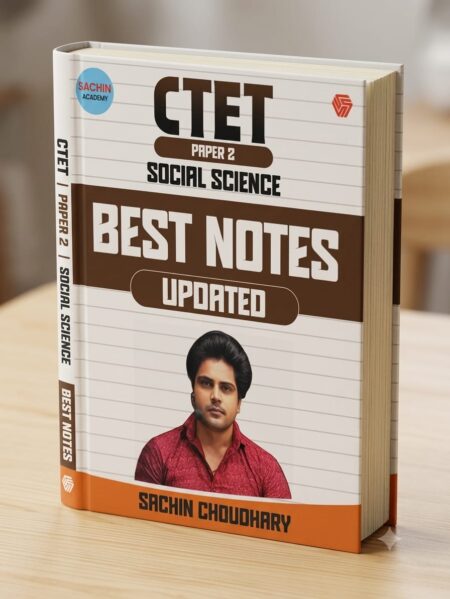 CTET Paper 2 | Social Science | Best Notes (Updated Edition) by Sachin Choudhary