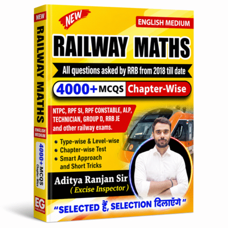 Railway Maths | English Medium | 4000+ Chapter-Wise MCQs | NTPC, RPF SI, RPF Constable, ALP, Technician, Group D, RRB JE And Other Railway Exams| Aditya Ranjan Sir|