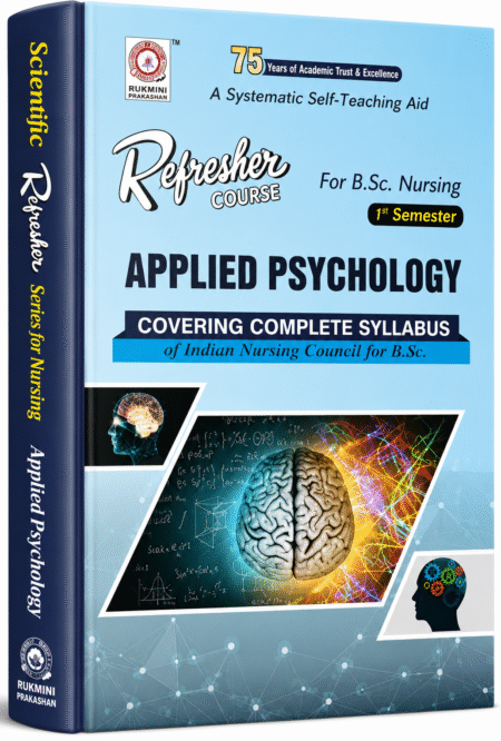 Refresher Course Applied Psychology for B.Sc. Nursing (1st Semester) – As per Indian Nursing Council (INC) Syllabus