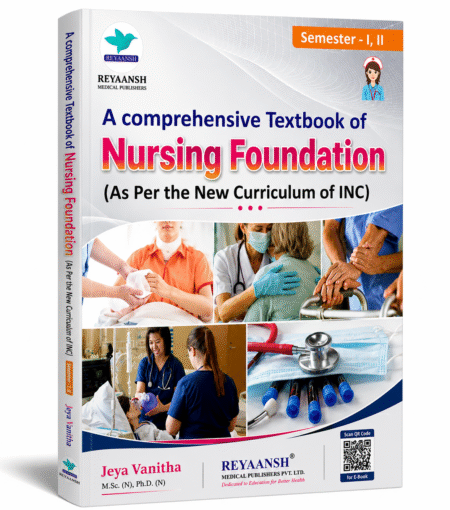A Comprehensive Textbook of Nursing Foundation (Semester I & II) by Jeya Vanitha