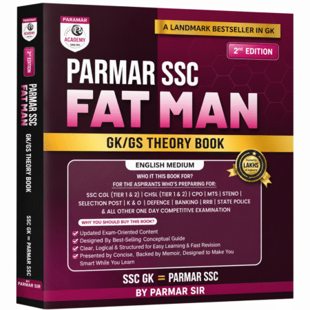 Parmar SSC Fat Man GK/GS Theory Book (2nd Edition) – Complete General Knowledge & General Studies Guide for Competitive Exams