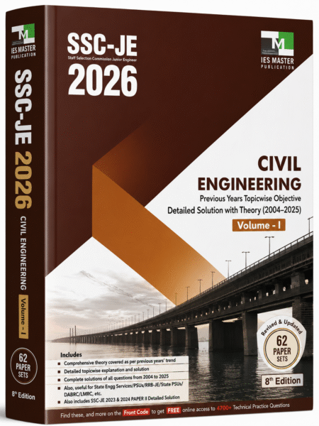SSC-JE 2026 Civil Engineering (Volume I) – Previous Years Topicwise Objective Questions with Detailed Solutions (2004–2025)