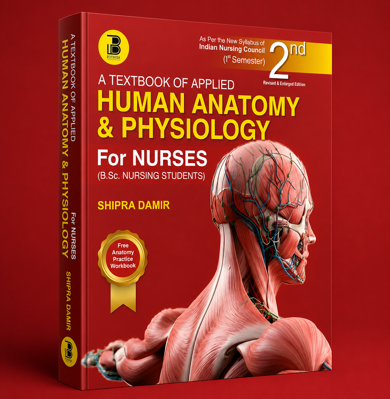 A TextBook of Human Anatomy & Physiology for Nurses by Shipra Damir