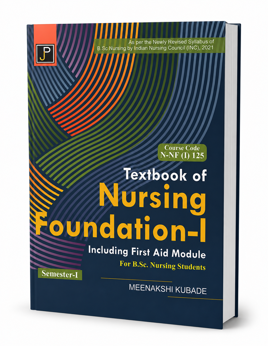 Textbook of Nursing Foundation-I by Meenakshi Kubade