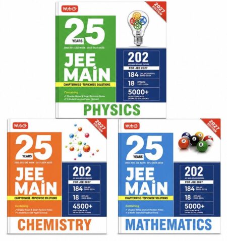 MTG 25 Years JEE Main Chapterwise Topicwise Solutions PCM Set | Physics Chemistry Mathematics | 2027 Edition