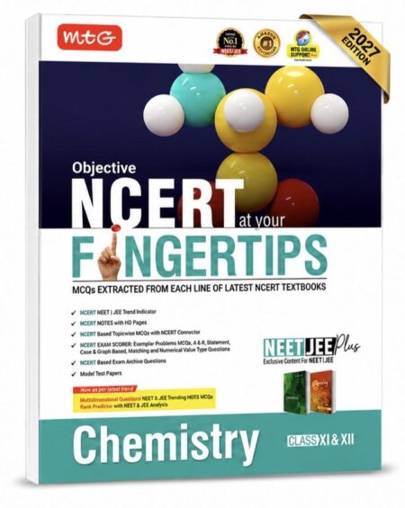 MTG NCERT at Your Fingertips Chemistry 2027 | Class 11 & 12 | NCERT Based MCQs for NEET & JEE