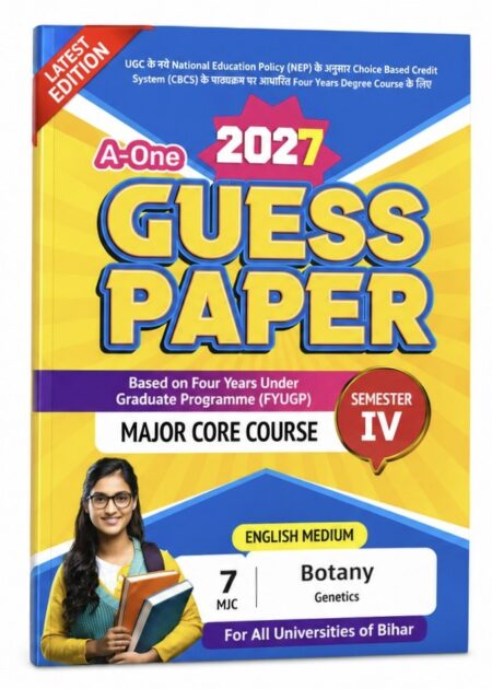 A-One Guess Paper Semester IV Botany (Genetics) | English Medium | All Universities of Bihar