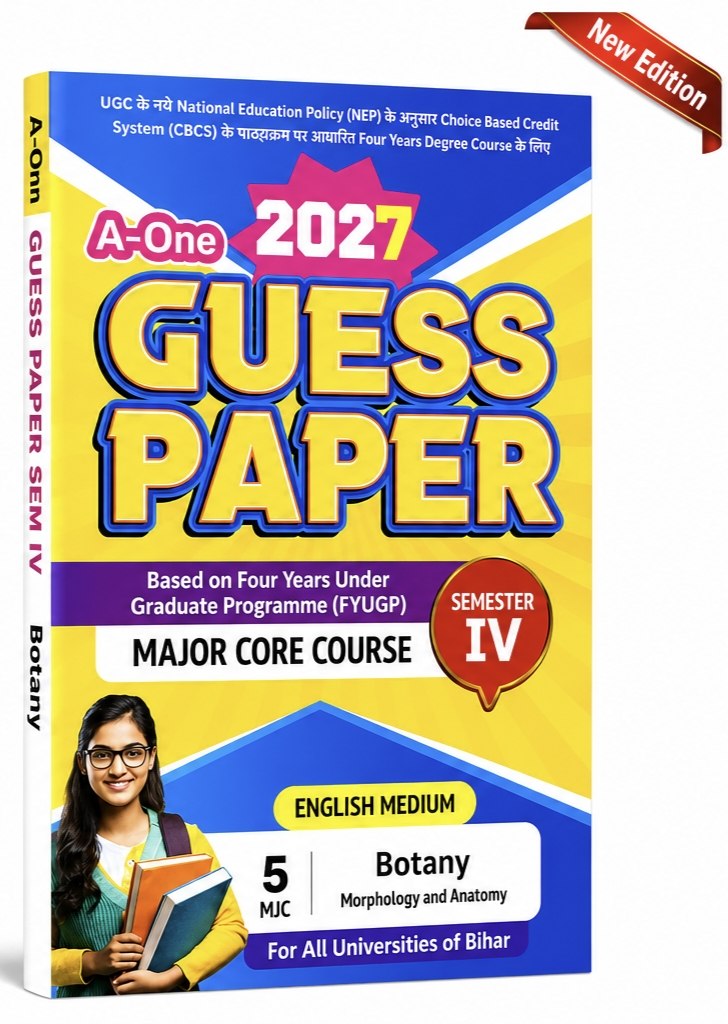 A-One Guess Paper Semester V Botany (Morphology and Anatomy) | English Medium | All Universities of Bihar