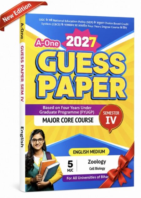 A-One Guess Paper Semester IV Zoology (Cell Biology) | English Medium | MJC | All Universities of Bihar