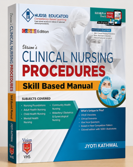 Clinical Nursing Procedures: Skill Based Manual by Jyoti Kathwal