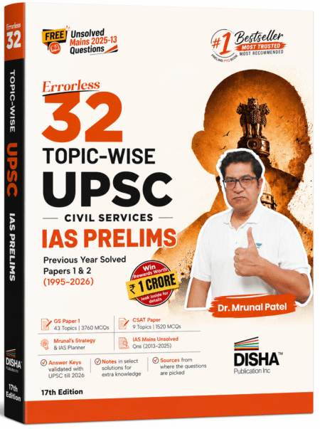 Errorless 32 Topic-Wise UPSC Civil Services IAS Prelims Previous Year Solved Papers (1995–2026) | 17th Edition | Dr. Mrunal Patel | Disha Publication