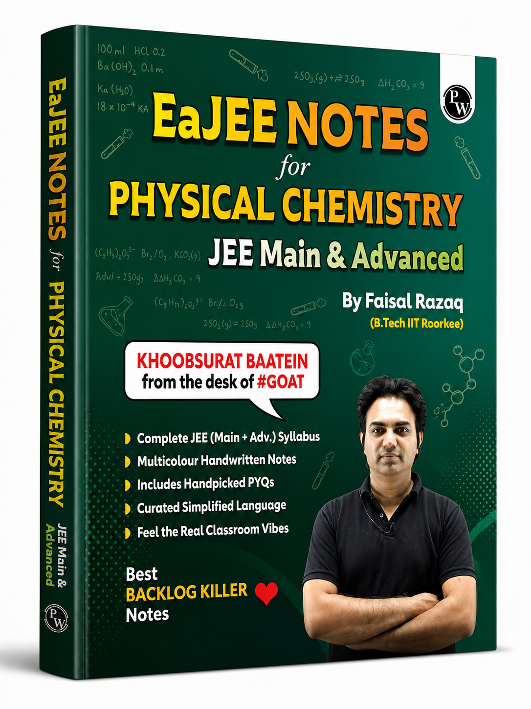 EaJEE Notes for Physical Chemistry – JEE Main & Advanced | By Faisal Razaq (B.Tech IIT Roorkee) | Complete Handwritten Notes | Includes Handpicked PYQs | PW Study Material