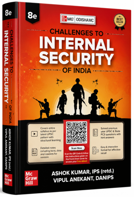 Challenges to Internal Security of India | 8th Edition | Ashok Kumar IPS (Retd.) & Vipul Anekant | McGraw Hill (english medium)