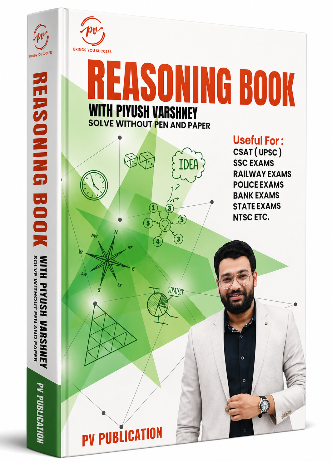 Reasoning Book with Piyush Varshney | Solve Without Pen and Paper | Reasoning for CSAT UPSC, SSC, Railway, Police, Bank & State Exams | PV Publication