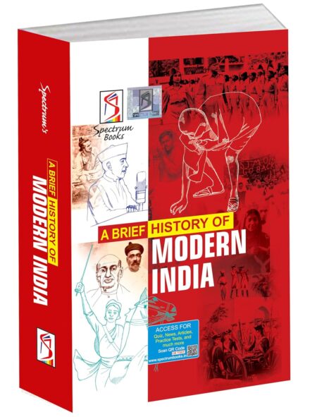 Spectrum A Brief History of Modern India (Latest Edition) | Indian History Book for UPSC, BPSC, SSC, State PCS & Competitive Exams