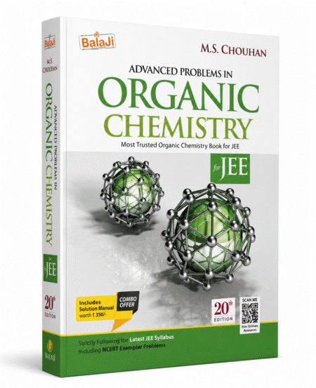 Advanced Problems in Organic Chemistry for JEE by M.S. Chouhan | 20th Edition | Balaji Publication