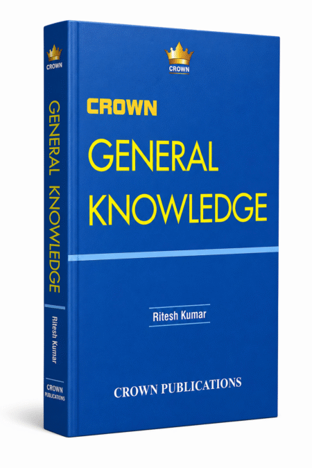 Crown General Knowledge (English) by Ritesh Kumar | Complete GK Book for UPSC, SSC, Railway, Banking & Competitive Exams