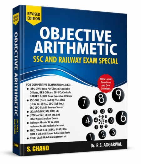 Objective Arithmetic: SSC and Railway Exam Special (Revised Edition) – Dr. R.S. Aggarwal | S. Chand