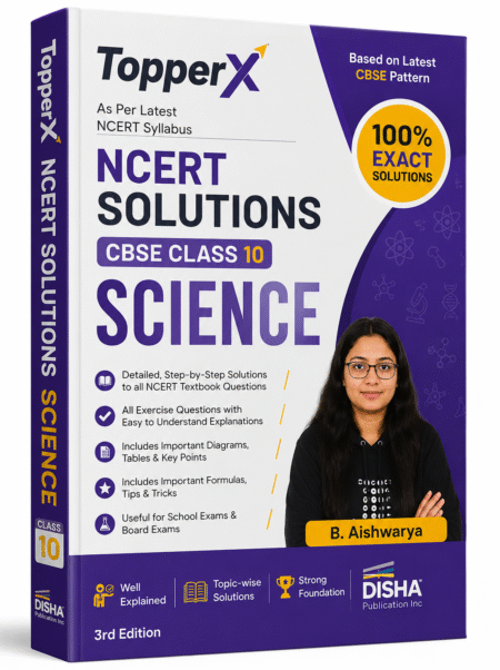 TopperX NCERT Solutions Science Class 10 by Disha Publication