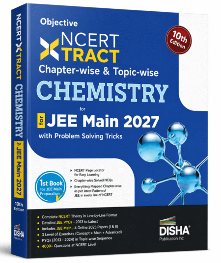 Objective NCERT XTRACT Chemistry for JEE Main 2027 by Disha Publication