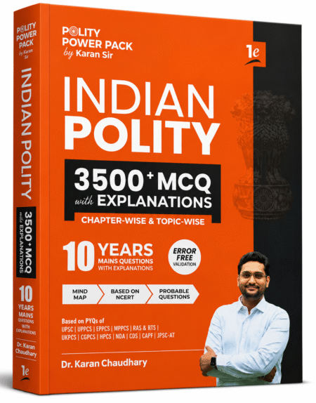 Indian Polity – 3500+ MCQs with Explanations by Dr. Karan Chaudhary