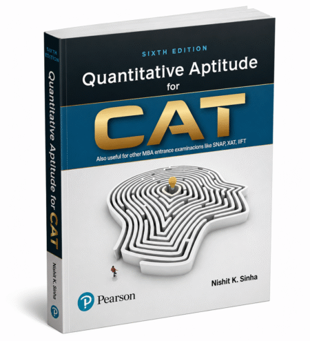 Quantitative Aptitude for CAT | Includes Solutions and Explanations of CAT 2023 Paper | Useful for MBA Entrance Examinations like SNAP, XAT, IIFT | 6th Edition | - Pearson