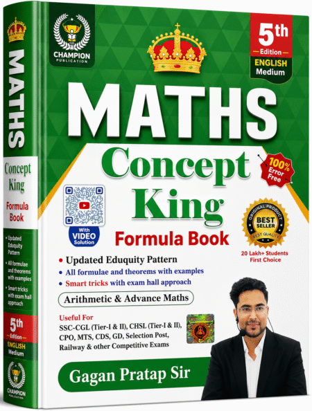Champion Mathematics Concept King Formula Book (5th Edition, English Medium) by Gagan Pratap Sir | Arithmetic & Advance Maths for SSC, Railway & Competitive Exams