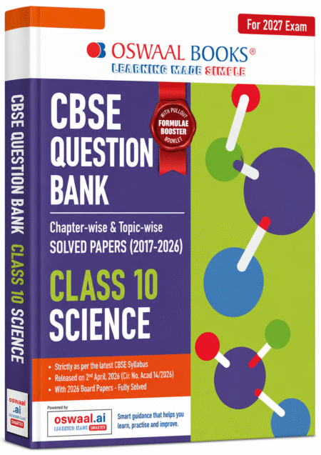 Oswaal CBSE Question Bank Class 10 Science 2027 Exam | Chapter-wise & Topic-wise Solved Papers (2017–2026) with Formulae Booster Booklet English Medium