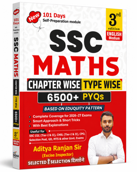 SSC Maths Chapter Wise Type Wise PYQs Book (3rd Edition) | 6500+ Previous Year Questions | Based on Eduquity Pattern | English Medium | By Aditya Ranjan Sir | For SSC CGL, CHSL, CPO, MTS, GD & Selection Post