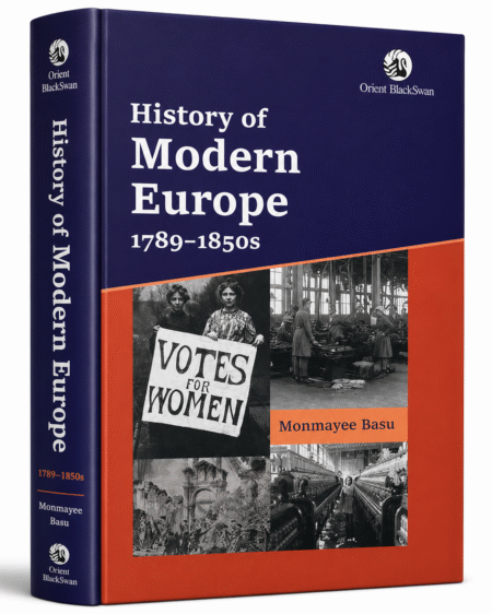 History of Modern Europe (1789–1850s) by Monmayee Basu | Orient Blackswan | European History Book for UPSC & University Students (english medium)
