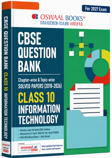 Oswaal CBSE Question Bank Class 10 Information Technology (Code 402) 2027 Exam | Chapter-wise & Topic-wise Solved Papers (2018–2026)English Medium